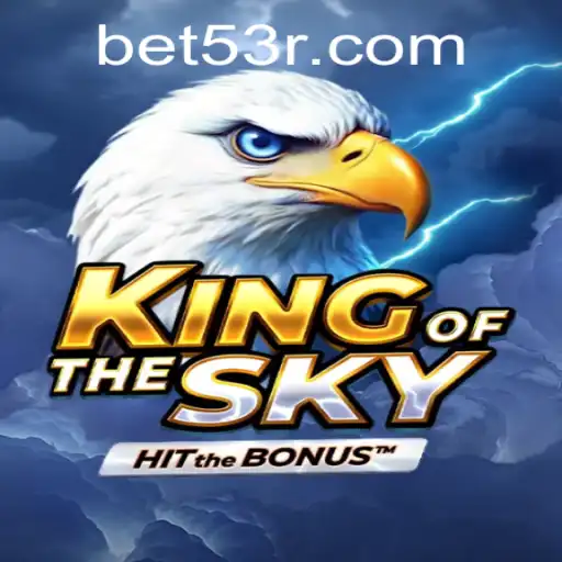 KingOfTheSky: Descubra as Alturas com 53R
